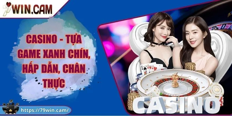 79Win - Link Truy Cập Cổng Game 79win Chính Thức T9/2026 Bonus 799K 247 Casino - Tựa game xanh chín, hấp dẫn, chân thực
